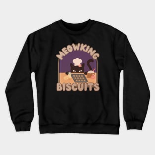 Cat meowking biscuits Crewneck Sweatshirt